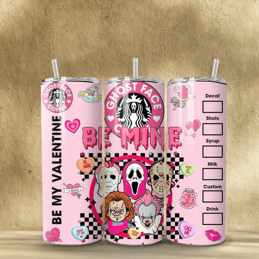 Be Mine Killer Tumbler 💗🔪