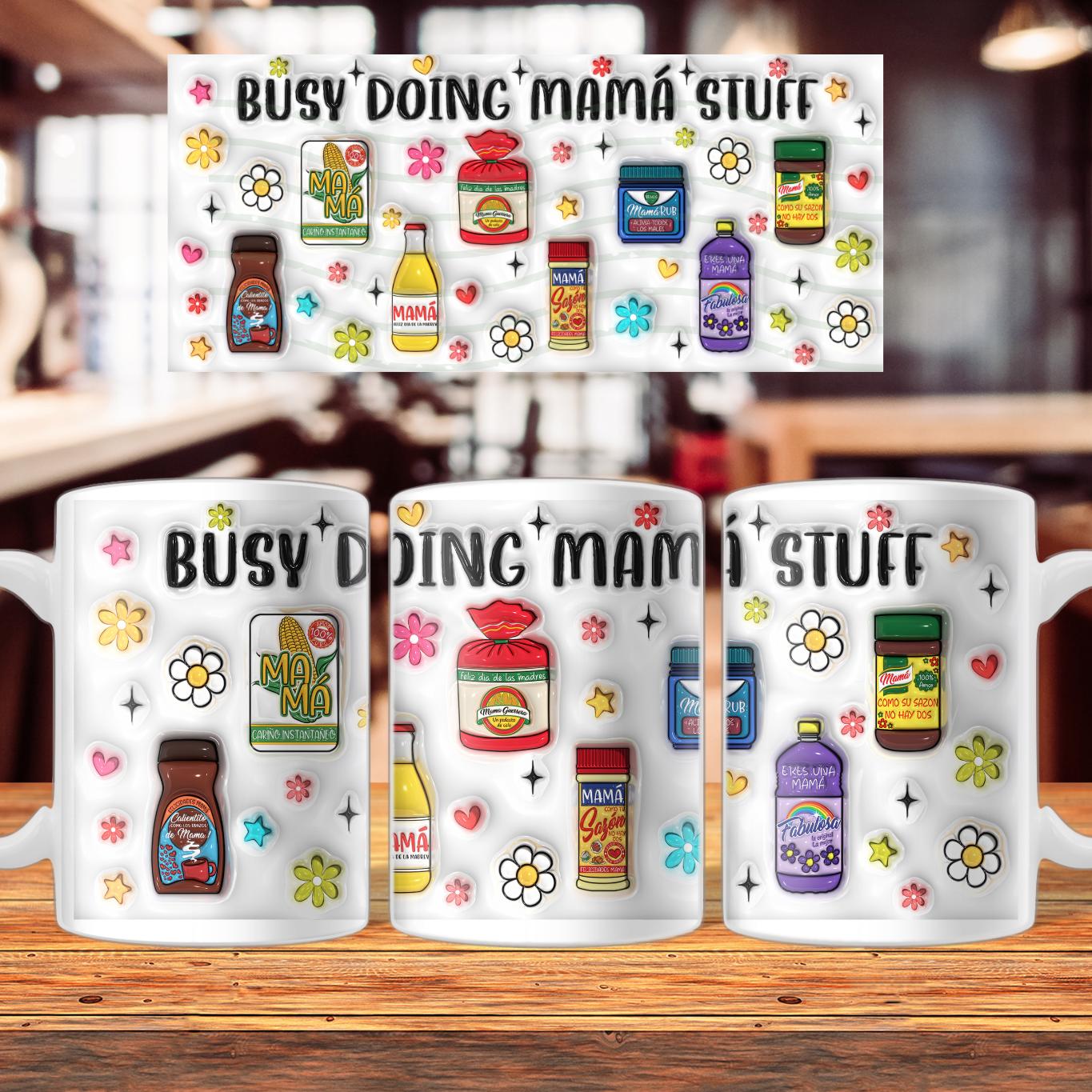 Busy Doing Mama Stuff Mug