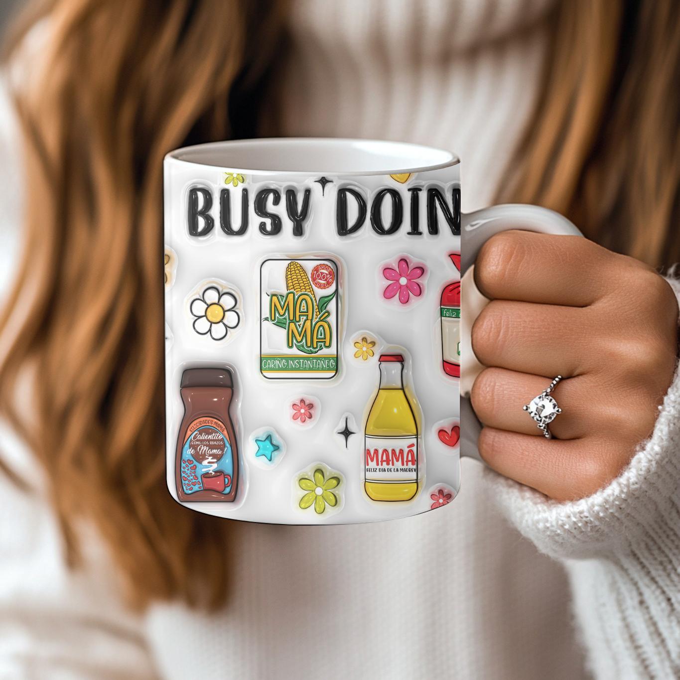 Busy Doing Mama Stuff Mug